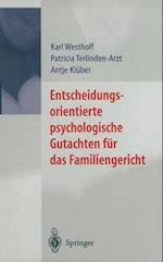 Entscheidungsorientierte Psychologische Gutachten Fa1/4r Das Familiengericht
