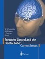 Executive Control and the Frontal Lobe: Current Issues