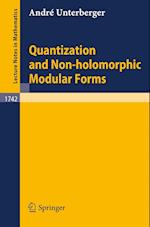 Quantization and Non-holomorphic Modular Forms