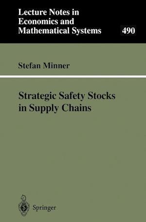 Strategic Safety Stocks in Supply Chains