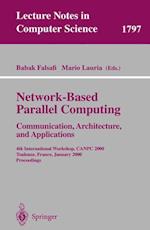 Network-Based Parallel Computing - Communication, Architecture, and Applications