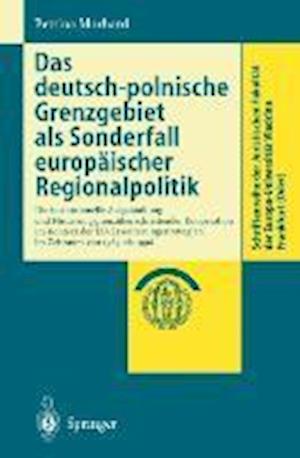 Das Deutsch-polnische Grenzgebiet Als Sonderfall Europeaischer Regionalpolitik