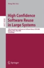 High Confidence Software Reuse in Large Systems