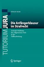 Die Anfängerklausur im Strafrecht