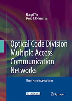 Optical Code Division Multiple Access Communication Networks