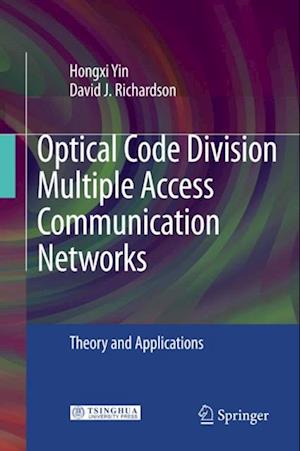 Optical Code Division Multiple Access Communication Networks