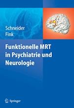 Funktionelle MRT in Psychiatrie und Neurologie