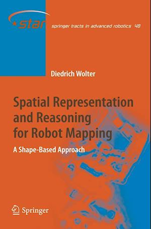 Spatial Representation and Reasoning for Robot Mapping