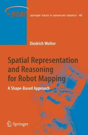 Spatial Representation and Reasoning for Robot Mapping