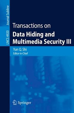 Transactions on Data Hiding and Multimedia Security III