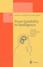 From Instability to Intelligence