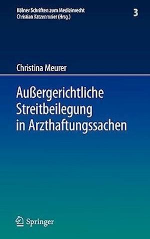 Außergerichtliche Streitbeilegung in Arzthaftungssachen