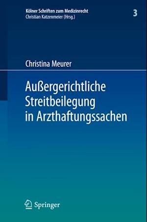 Außergerichtliche Streitbeilegung in Arzthaftungssachen