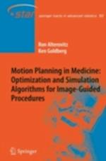 Motion Planning in Medicine: Optimization and Simulation Algorithms for Image-Guided Procedures