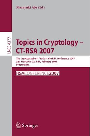 Topics in Cryptology - CT-RSA 2007