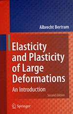 Elasticity and Plasticity of Large Deformations