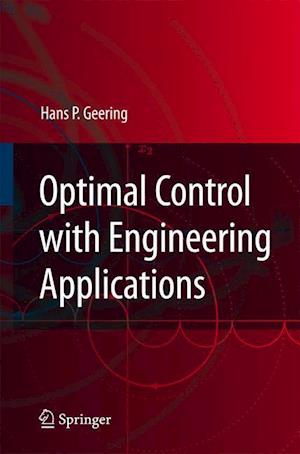 Optimal Control with Engineering Applications