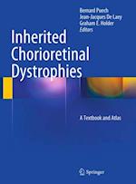 Inherited Chorioretinal Dystrophies