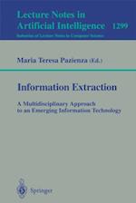 Information Extraction: A Multidisciplinary Approach to an Emerging Information Technology