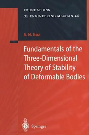 Fundamentals of the Three-Dimensional Theory of Stability of Deformable Bodies