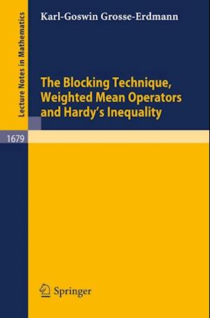 Blocking Technique, Weighted Mean Operators and Hardy's Inequality