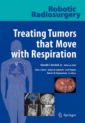 Robotic Radiosurgery. Treating Tumors that Move with Respiration