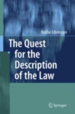 Quest for the Description of the Law