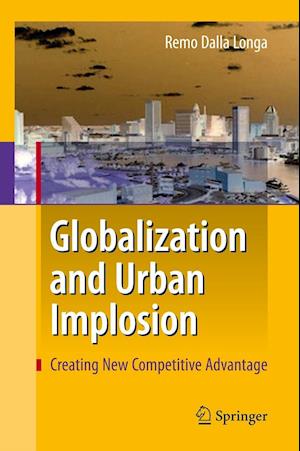 Globalization and Urban Implosion