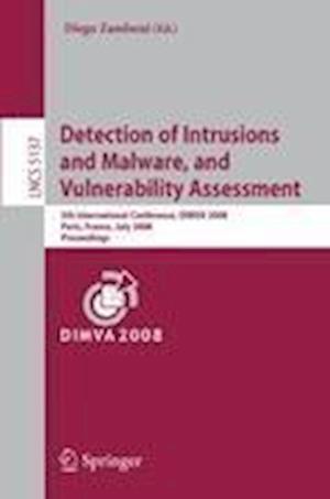 Detection of Intrusions and Malware, and Vulnerability Assessment