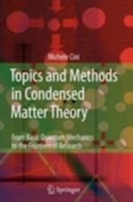 Topics and Methods in Condensed Matter Theory