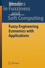 Fuzzy Engineering Economics with Applications