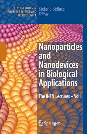 Nanoparticles and Nanodevices in Biological Applications