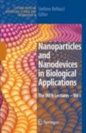 Nanoparticles and Nanodevices in Biological Applications