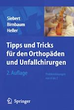 Tipps & Tricks für den Orthopäden und Unfallchirurgen