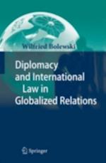 Diplomacy and International Law in Globalized Relations