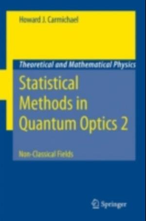 Statistical Methods in Quantum Optics 2