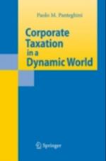 Corporate Taxation in a Dynamic World