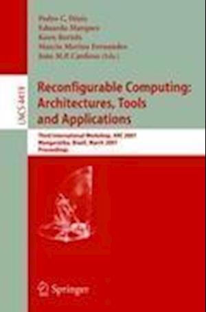 Reconfigurable Computing: Architectures, Tools and Applications