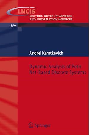 Dynamic Analysis of Petri Net-Based Discrete Systems