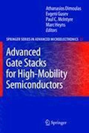 Advanced Gate Stacks for High-Mobility Semiconductors