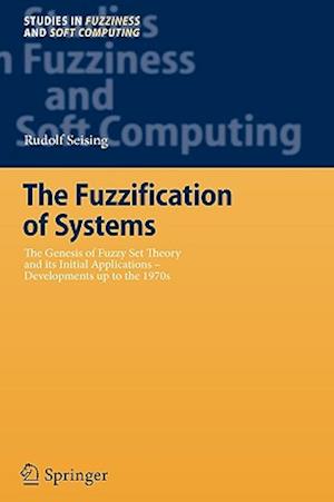 The Fuzzification of Systems