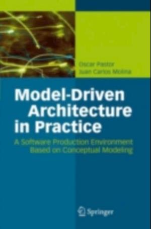 Model-Driven Architecture in Practice