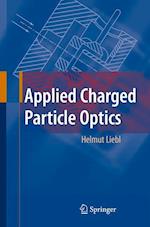 Applied Charged Particle Optics