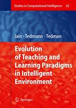 Evolution of Teaching and Learning Paradigms in Intelligent Environment