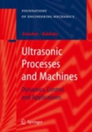 Ultrasonic Processes and Machines