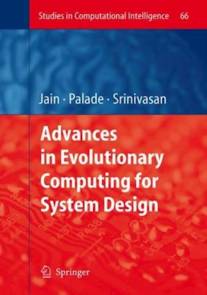 Advances in Evolutionary Computing for System Design