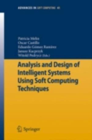 Analysis and Design of Intelligent Systems Using Soft Computing Techniques