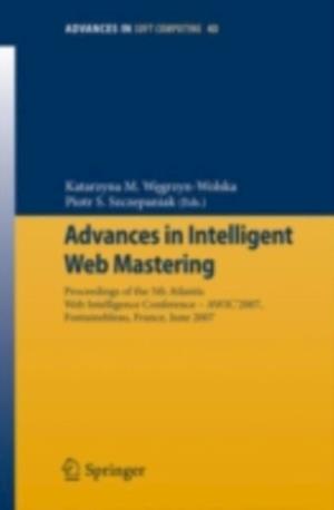 Advances in Intelligent Web Mastering