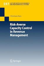 Risk-Averse Capacity Control in Revenue Management