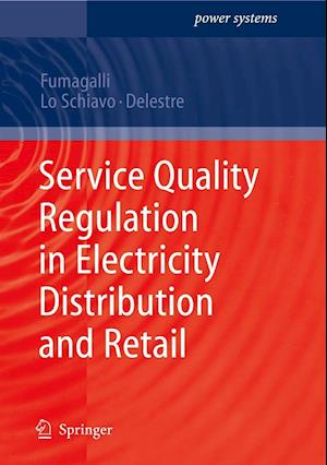 Service Quality Regulation in Electricity Distribution and Retail